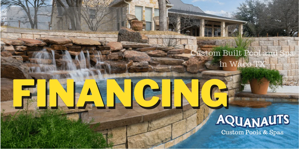Aquanauts Custom Pools offer financing